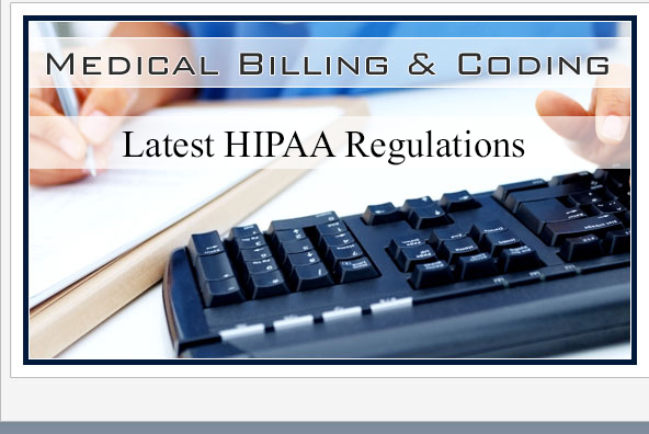 Medical Coding and Billing: Latest HIPAA Regulations