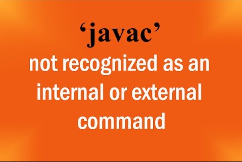 Javac Is Not Recognized As An Internal Or External Command