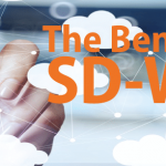 SD-WAN Will Benefit Your Business