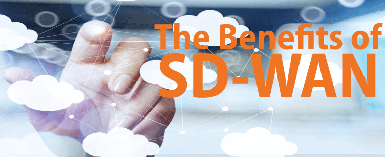 Top 4 Ways SD-WAN Will Benefit Your Business