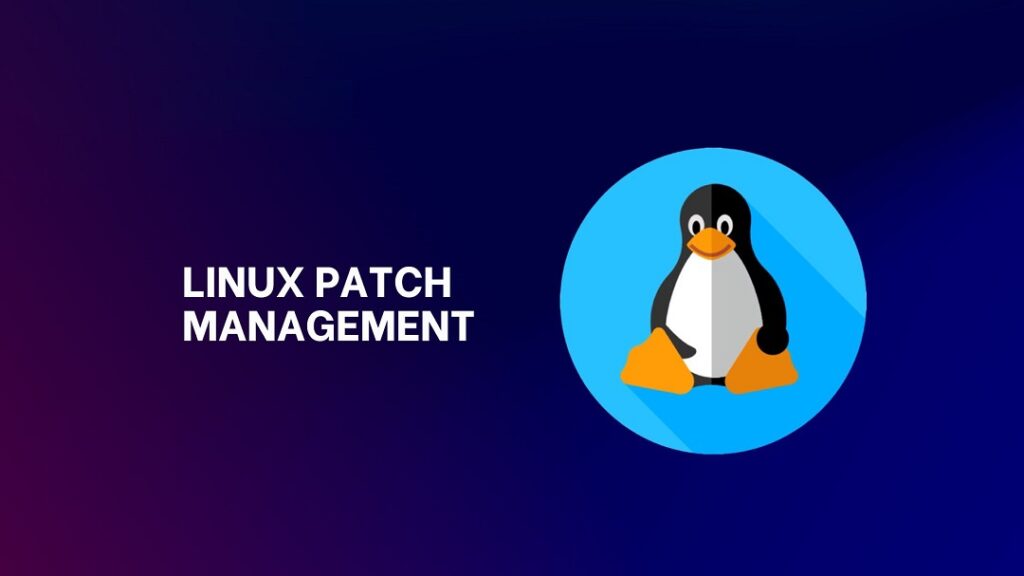Linux Patch Management