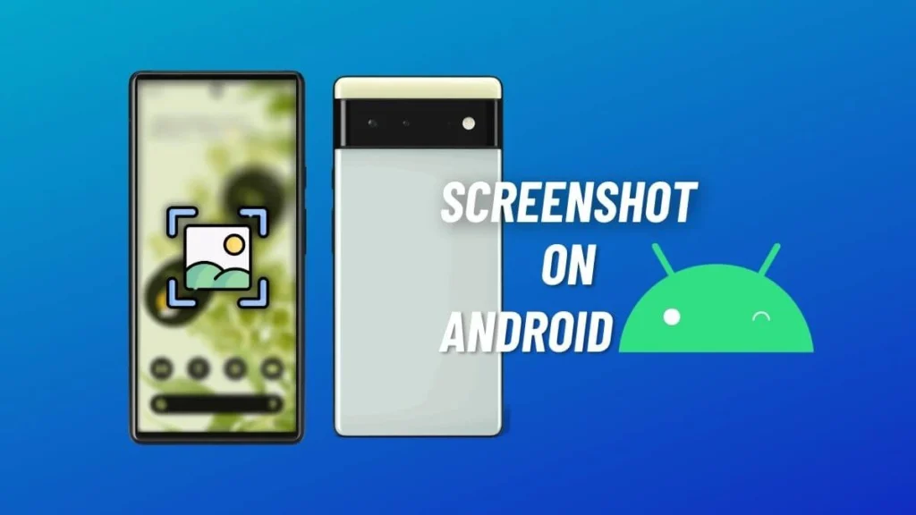 How to Screenshot on Android How to Screenshot on Android